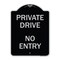 Signmission Designer Series-Private Drive No Entry Sign Black & Silver Heavy-Gauge Alum, 24" x 18", BS-1824-9932 A-DES-BS-1824-9932 - alternate 1